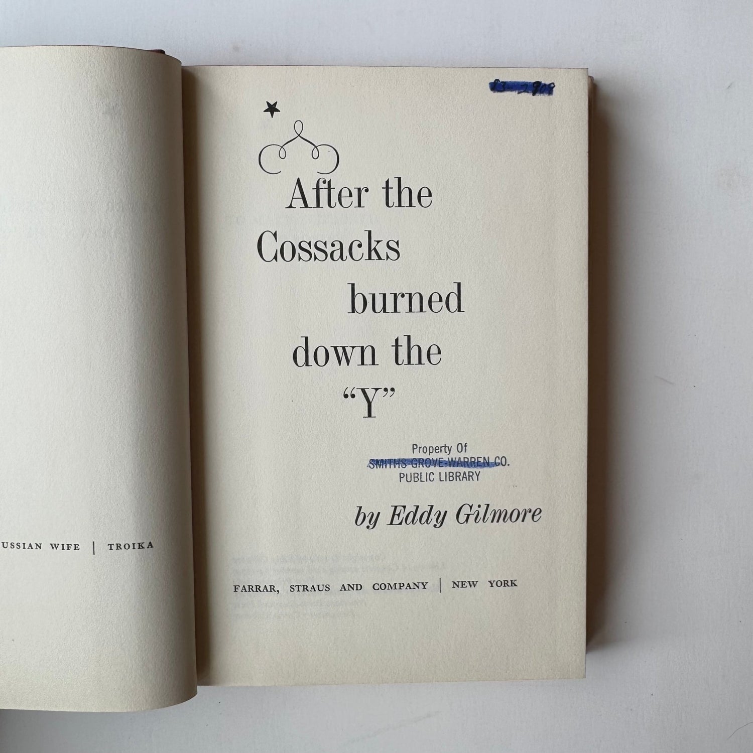 After the Cossacks Burned Down the "Y", Eddy Gilmore, Soviet History, First Edition, 1964 - Pretty Old Books