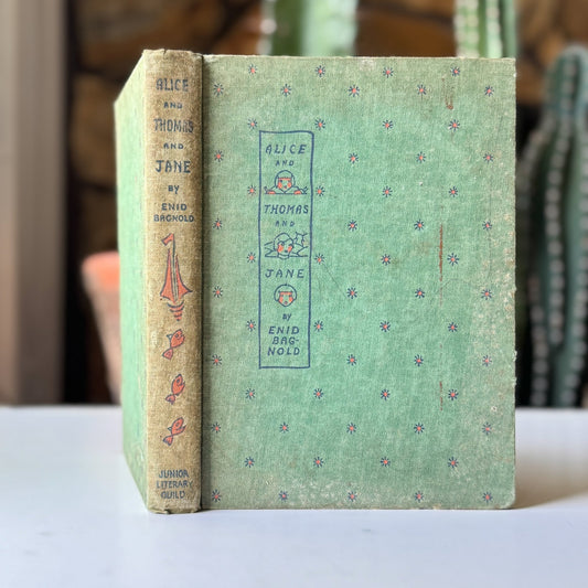 Alice and Thomas and Jane, Enid Bagnold, 1931, Junior Literary Guild Hardcover - Pretty Old Books