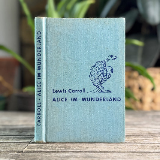 Alice im Wunderland, Lewis Carroll, German Edition, circa 1970 - Pretty Old Books