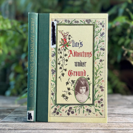 Alice's Adventures Under Ground, Lewis Carroll, 1985, First American Edition - Pretty Old Books