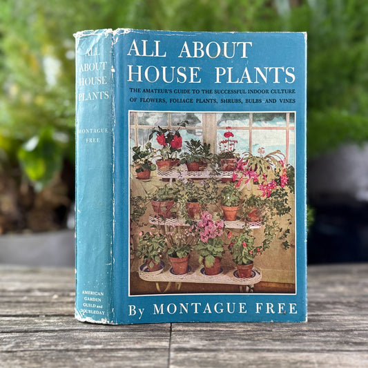 All About House Plants by Montague Free (1946) - Pretty Old Books