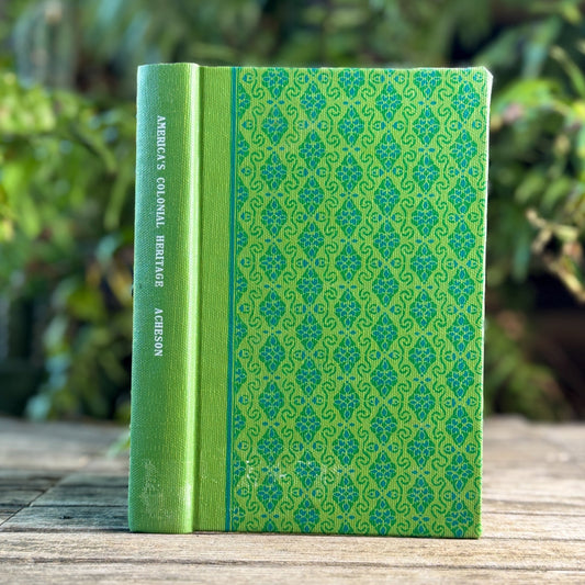 America's Colonial Heritage, Patricia C. Acheson, 1960 - Pretty Old Books