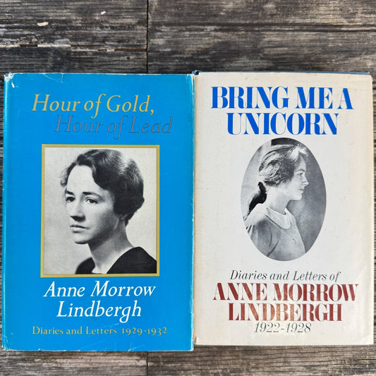 Anne Morrow Lindbergh, Diaries and Letters, Hour of Gold, Hour of Lead and Bring Me A Unicorn - Pretty Old Books