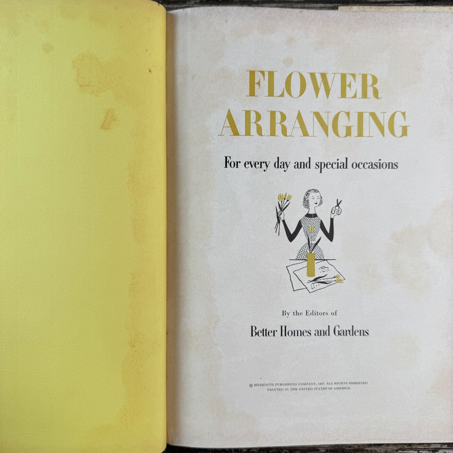 Better Homes and Gardens Flower Arranging, Dust Jacket, 1957 - Pretty Old Books