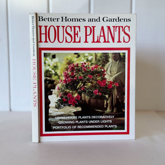 Better Homes and Gardens House Plants 1971 Hardcover Interior Design Book - Pretty Old Books
