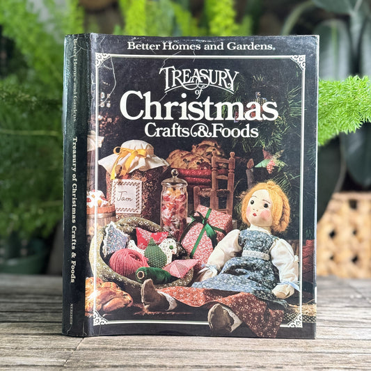 Better Homes and Gardens Treasury of Christmas Crafts and Foods, 1980 - Pretty Old Books