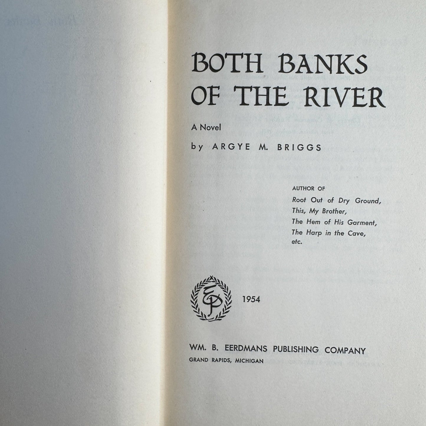 Both Banks of the River, First Edition, 1954, Argye M. Briggs - Pretty Old Books