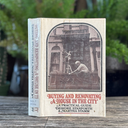 Buying and Renovating a House in the City, 1972 Hardcover - Pretty Old Books