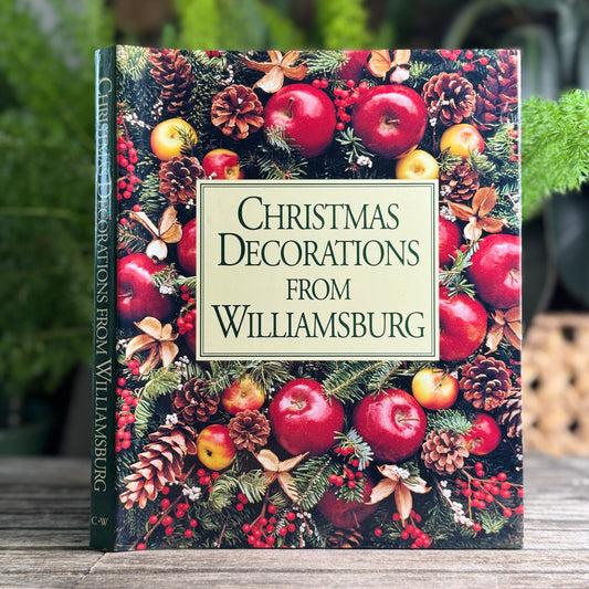 Christmas Decorations from Williamsburg, Susan Hight Rountree, 1992 - Pretty Old Books
