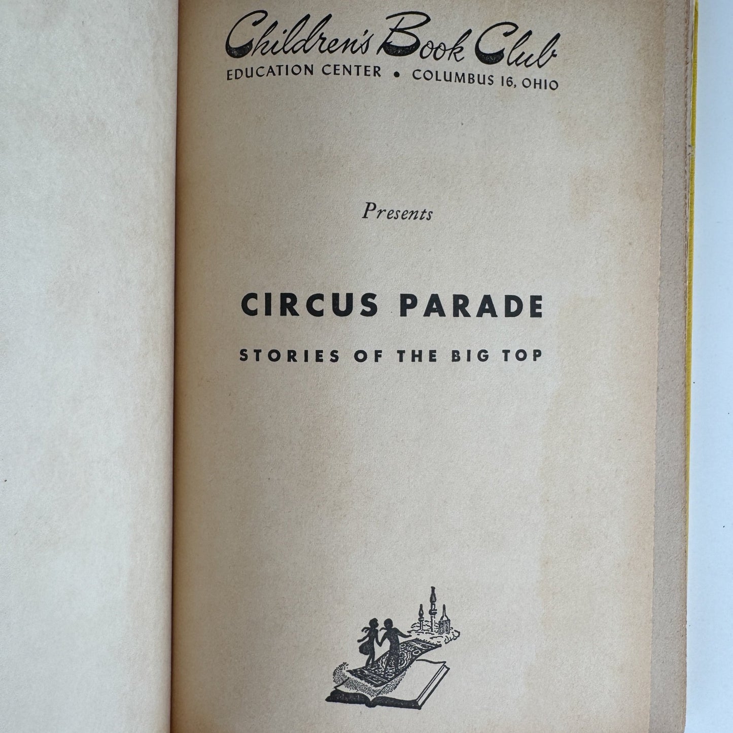 Circus Parade: Stories of the Big Top, First Edition, Weekly Reader Book - Pretty Old Books