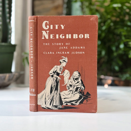 City Neighbor - The Story of Jane Addams - Clara Ingram Judson - 1951 - Children's Hardcover Book - Pretty Old Books