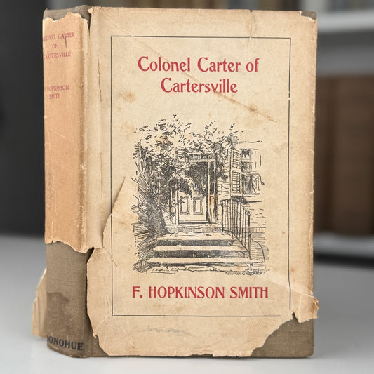 Colonel Carter of Cartersville, 1891, F. Hopkinson Smith, HC/DJ - Pretty Old Books