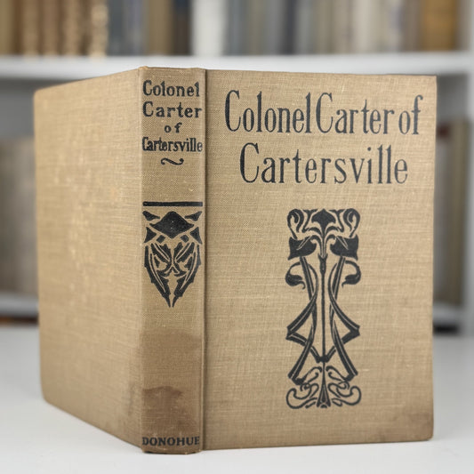 Colonel Carter of Cartersville, 1891, F. Hopkinson Smith, HC/DJ - Pretty Old Books