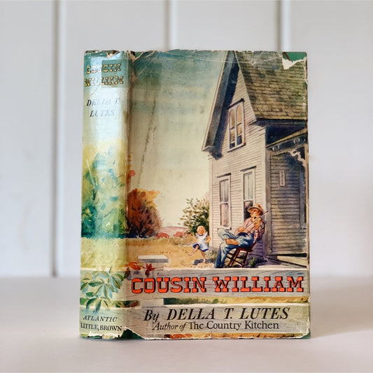 Cousin William, Della T. Lutes, First Edition, 1942, Hardcover with Dust Jacket - Pretty Old Books
