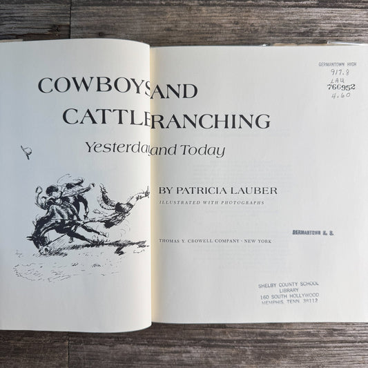Cowboys and Cattle Ranching Yesterday and Today, Patricia Lauber, 1973 - Pretty Old Books