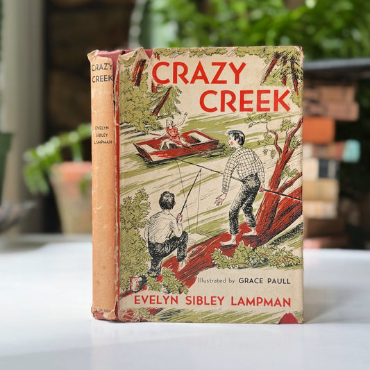 Crazy Creek, Evelyn Sibley Lampman, 1949 Hardcover with Jacket - Pretty Old Books