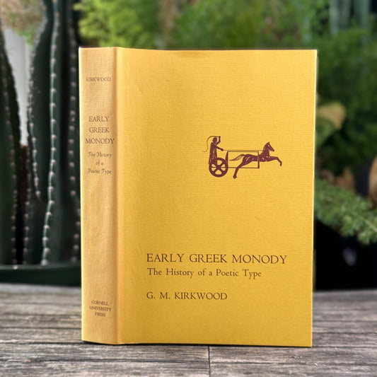 Early Greek Monody: The History of a Poetic Type, G. M. Kirkwood, 1974 - Pretty Old Books