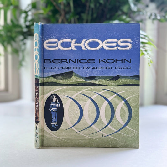 Echoes, Bernice Kohn, Juvenile Illustrated Science Hardcover 1965 - Pretty Old Books