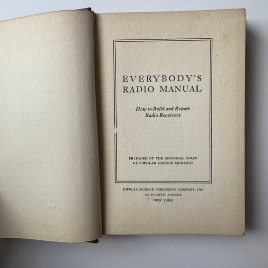 Everybody's Radio Manual - How to Build and Repair Radio Receivers, 1943 - Pretty Old Books