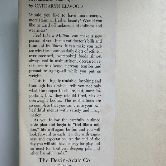 Feel Like A Million, Catharyn Elwood, 1957 Healthy Living Self Help Book - Pretty Old Books