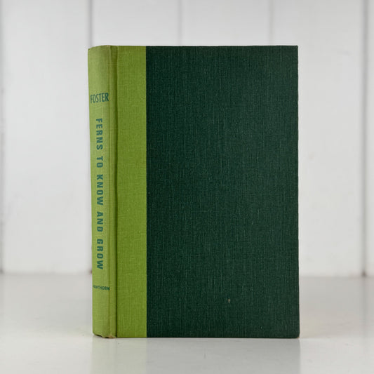 Ferns to Know and Grow, 1971, Illustrated Nature Book - Pretty Old Books