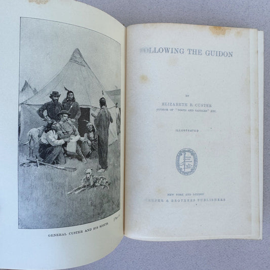 Following The Guidon, General Custer, 1890 - Pretty Old Books