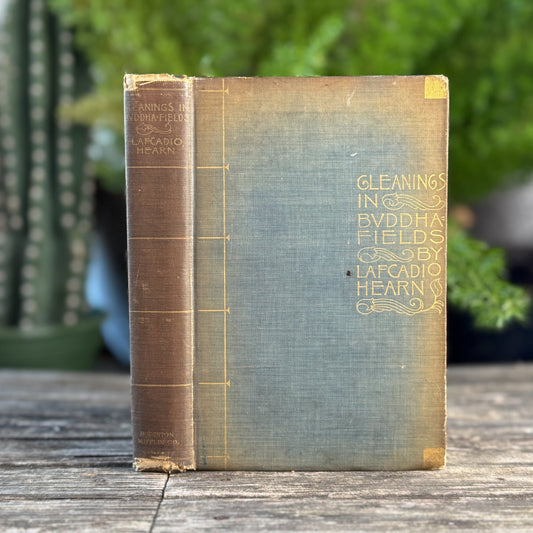 Gleanings in Buddha-Fields: Studies of Hand and Soul in the Far East, 1897 - Pretty Old Books