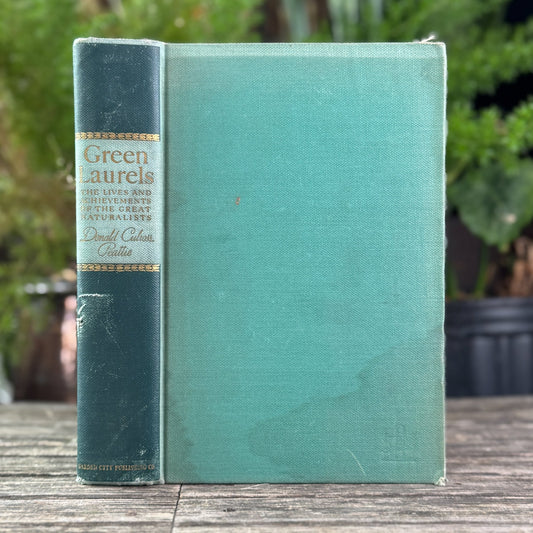 Green Laurels: The Lives and Achievements of the Great Naturalists, 1938 - Pretty Old Books
