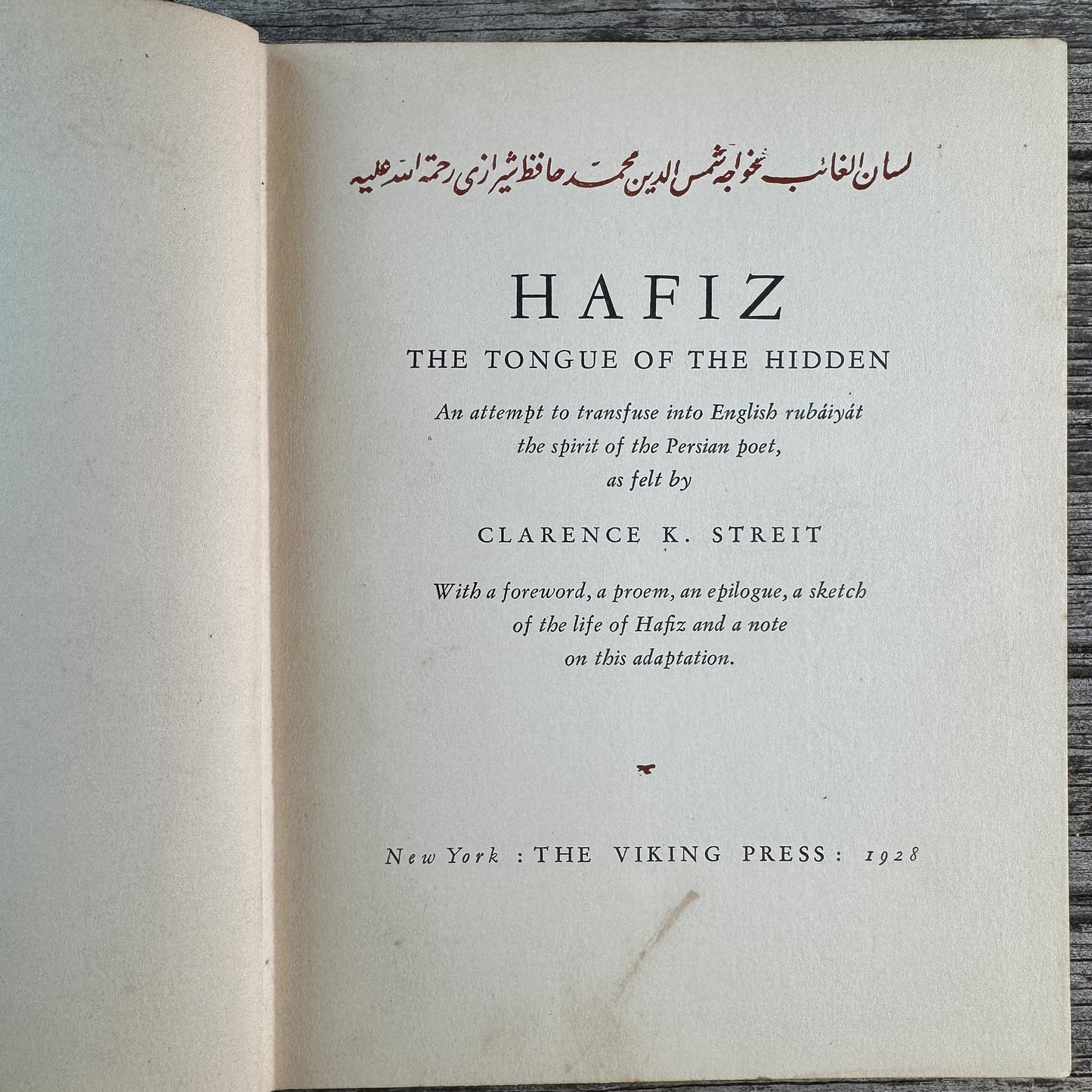 Hafiz: The Tongue of the Hidden, Clarence K. Streit, 1928 - Pretty Old Books