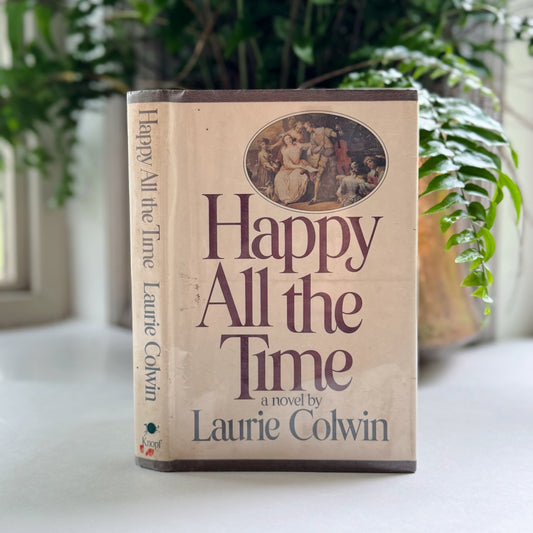 Happy All the Time, Laurie Colwin, 1978 First Edition - Pretty Old Books