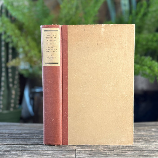 Harper’s Literary Museum: Early American Writings, 1927 First Edition - Pretty Old Books