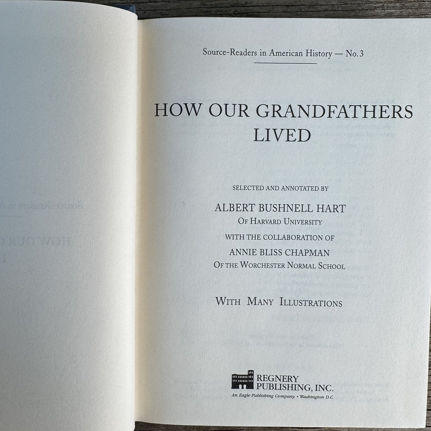 How Our Grandfathers Lived, Albert Bushnell Hart, 1999 Regnery Reprint Edition - Pretty Old Books