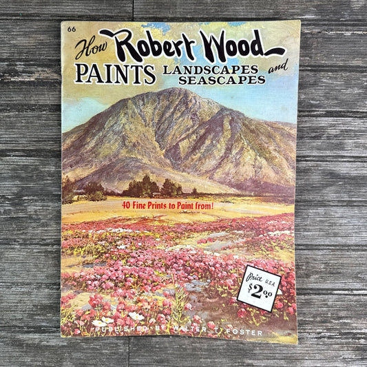 How Robert Wood Paints Landscapes and Seascapes – Robert Wood - Pretty Old Books