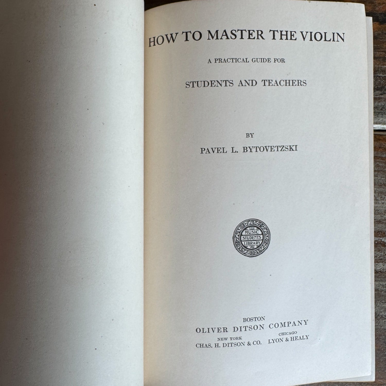 How to Master the Violin, Pavel L. Bytovetzski, The Music Students Library, 1917 - Pretty Old Books