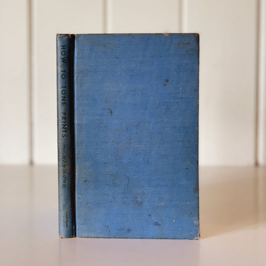 How To Tone Prints, Arthur Hammond, American Photographic Publishing, 1946 - Pretty Old Books