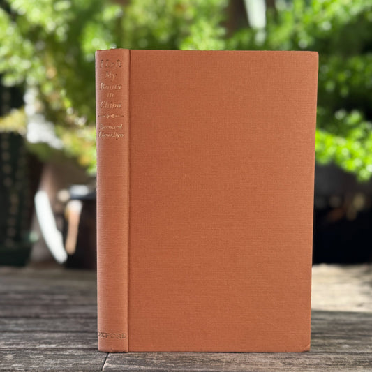 I Left My Roots in China, Bernard Llewellyn, 1953, Oxford University Press - Pretty Old Books