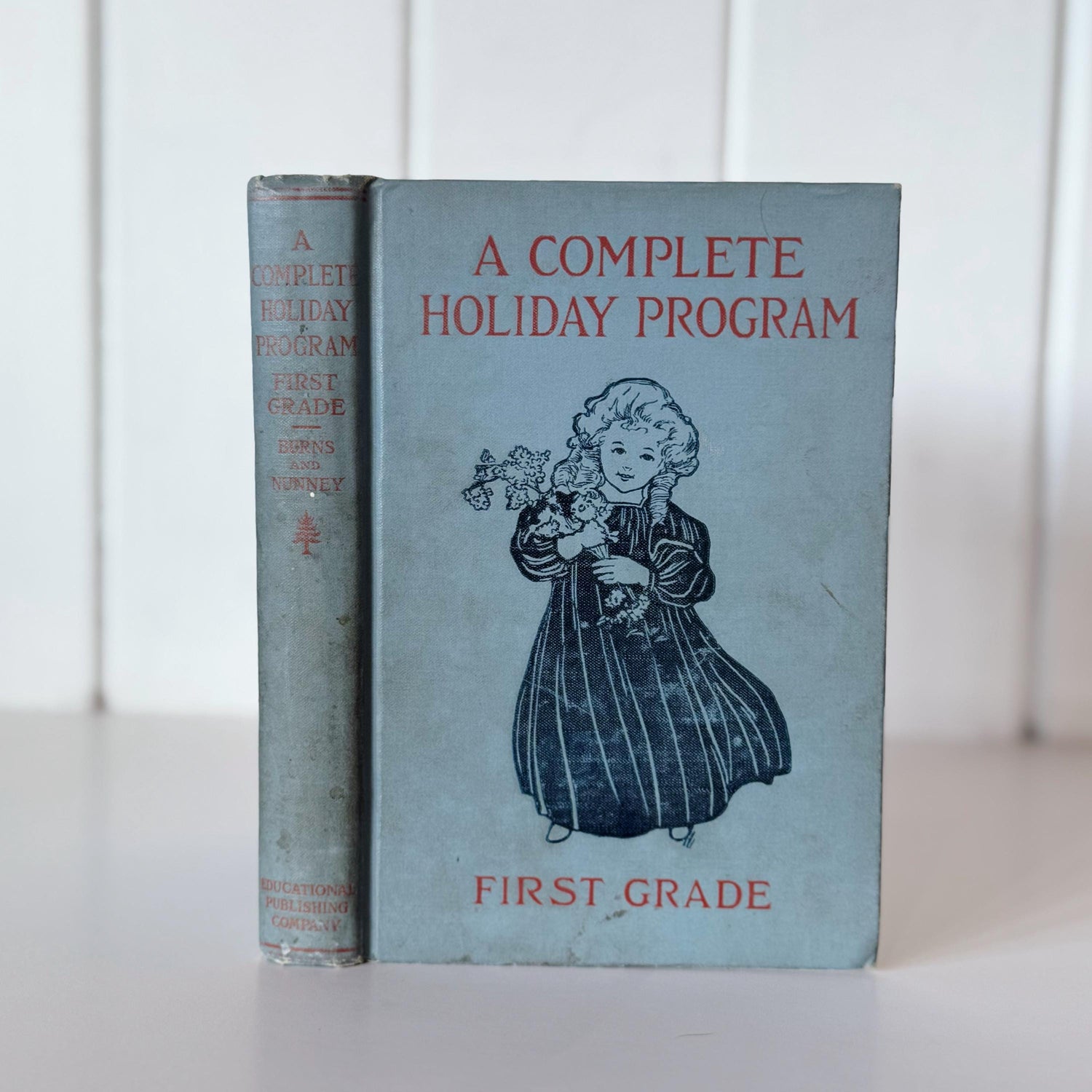 A Complete Holiday Program, First Grade, 1911 School Book of Recitations and Songs