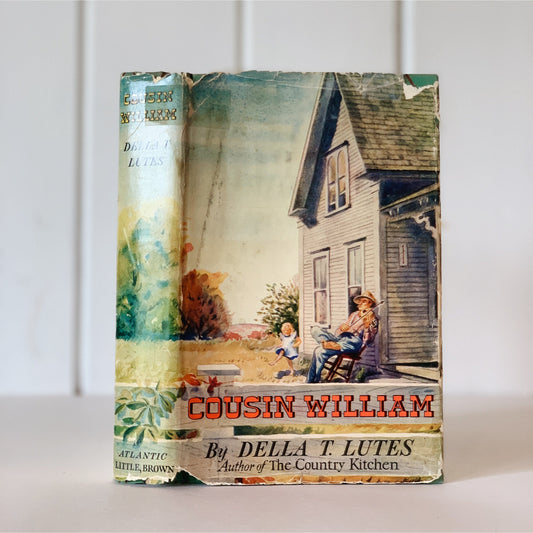Cousin William, Della T. Lutes, First Edition, 1942, Hardcover with Dust Jacket