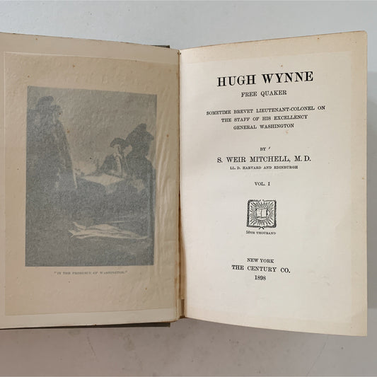 Hugh Wynne Free Quaker, Volumes 1-2, Antique Historical Fiction