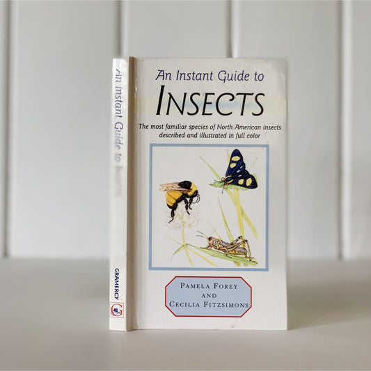 An Instant Guide to Insects, 1999, Hardcover Field Guide