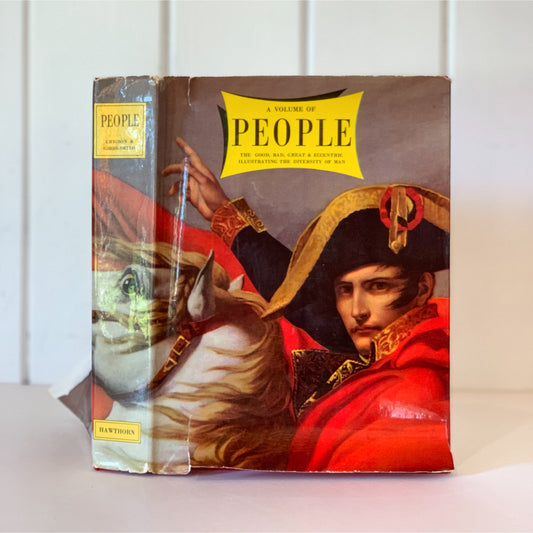 People - A Volume of the Good, Bad, Great, and Eccentric Who Illustrate The Admirable Diversity of Man