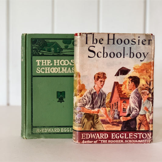 The Hoosier Schoolmaster and The Hoosier School-Boy, Edward Eggleston, 1899
