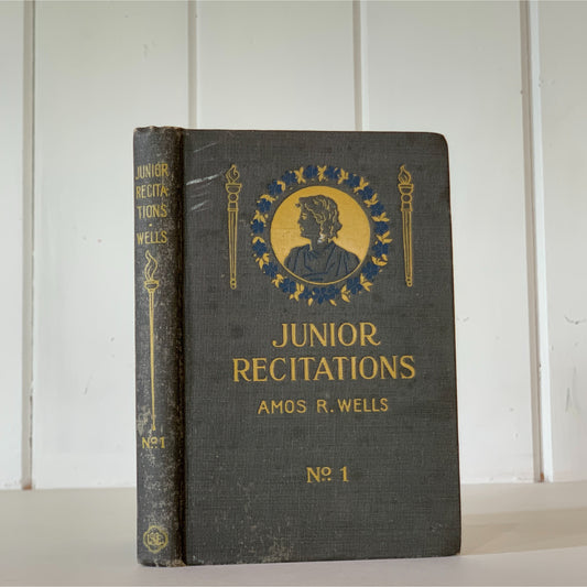 Junior Recitations, 1899 Book of Speeches, Poetry, Plays to Read Aloud