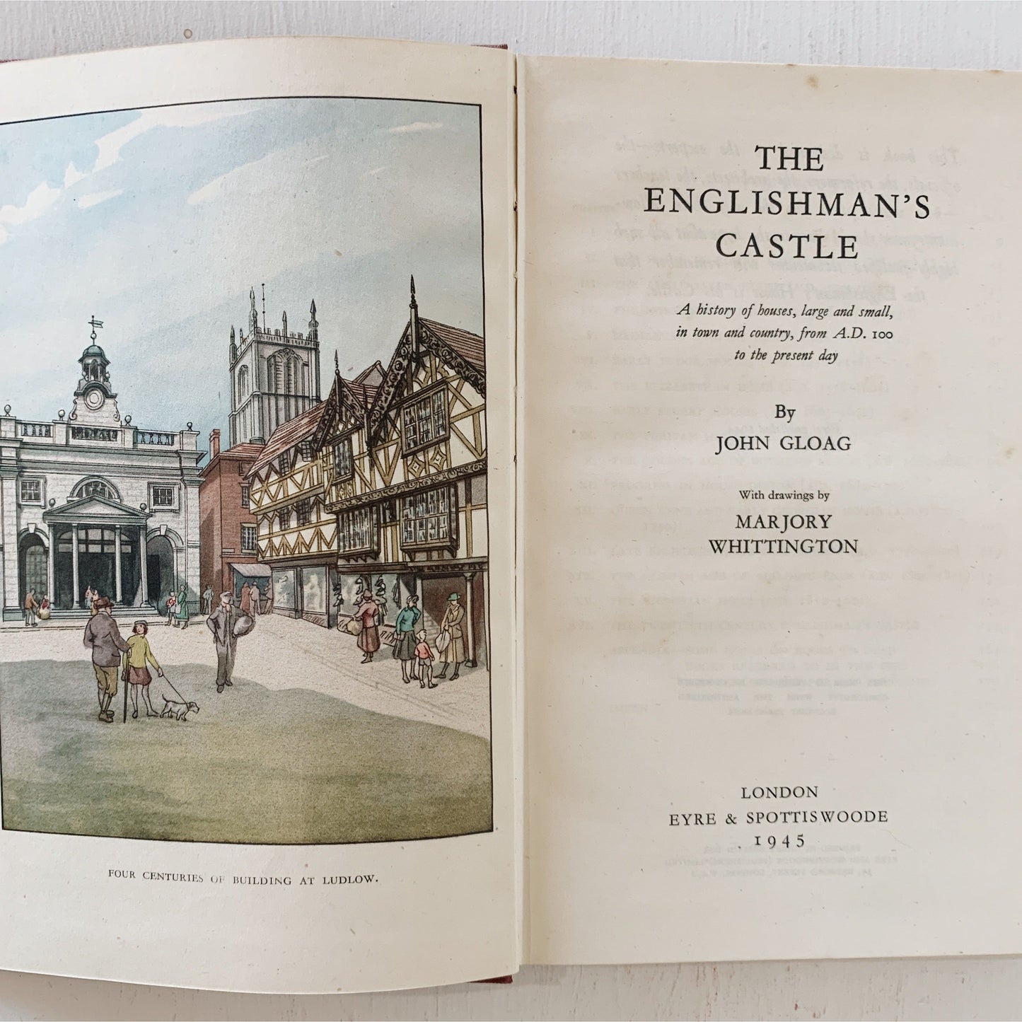 The Englishman's Castle: A History of Houses, John Gloag, 1945, Illustrated