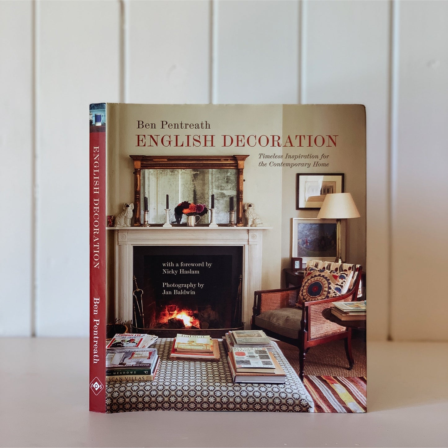 English Decoration - Timeless Inspiration for the Contemporary Home, Ben Pentreath , 2019
