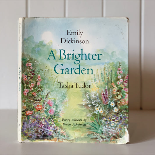 Emily Dickinson, A Brighter Garden, Tasha Tudor, Hardcover, 1990