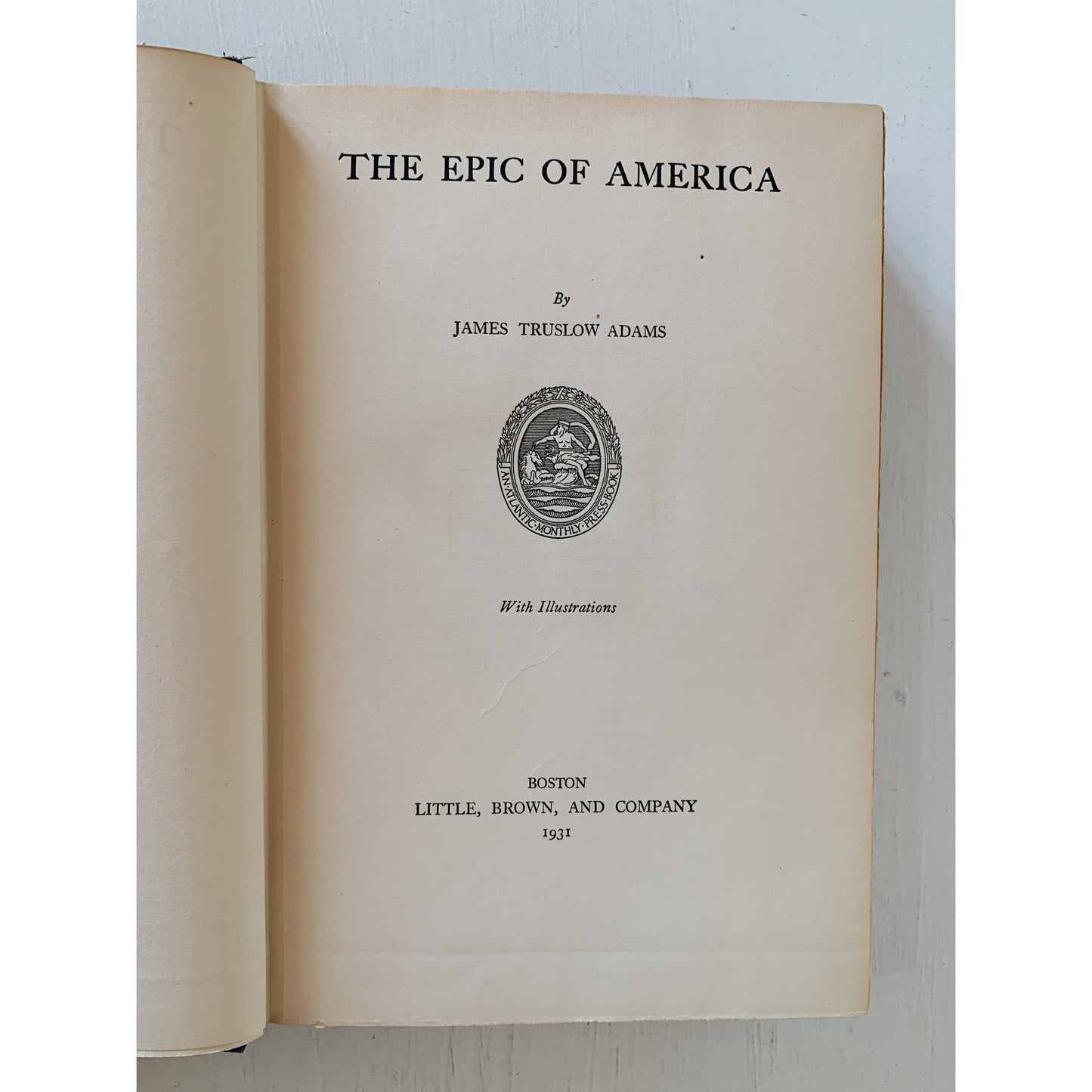 The Epic of America, 1931, James Truslow Adams, Hardcover US History Book