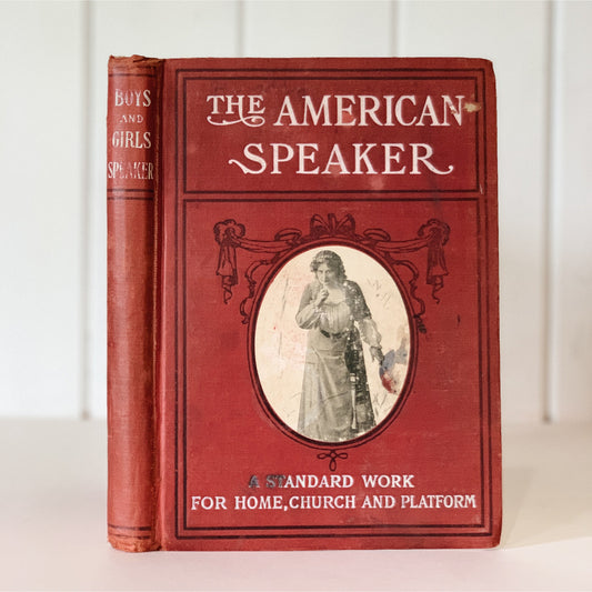 The American Speaker, Antique 1909 Recitals in Poetry and Verse