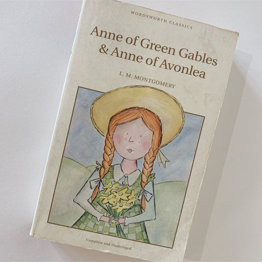 Anne of Green Gables and Anne of Avonlea, Wordsworth Classics, Paperback, 2008