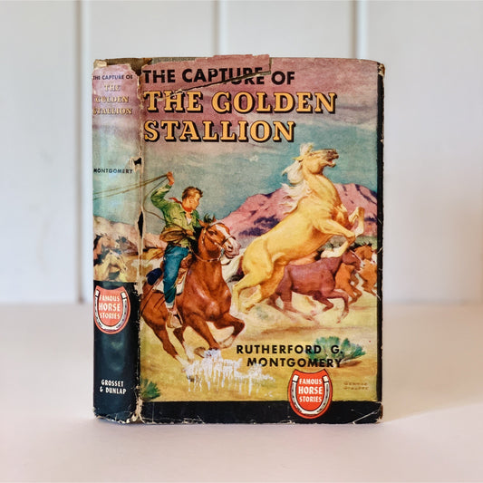 The Capture of the Golden Stallion, 1951, Hardcover Book, Famous Horse Stories